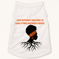 Life Without Culture Is Like A Tree Without Roots Doggie Tank