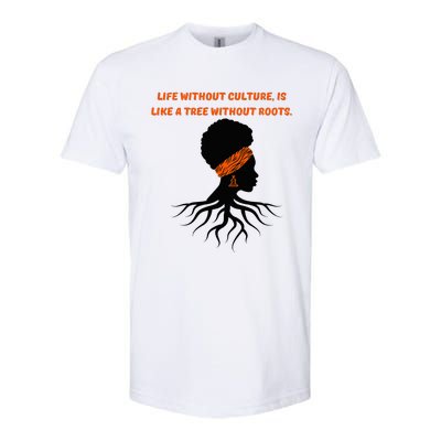 Life Without Culture Is Like A Tree Without Roots Softstyle® CVC T-Shirt