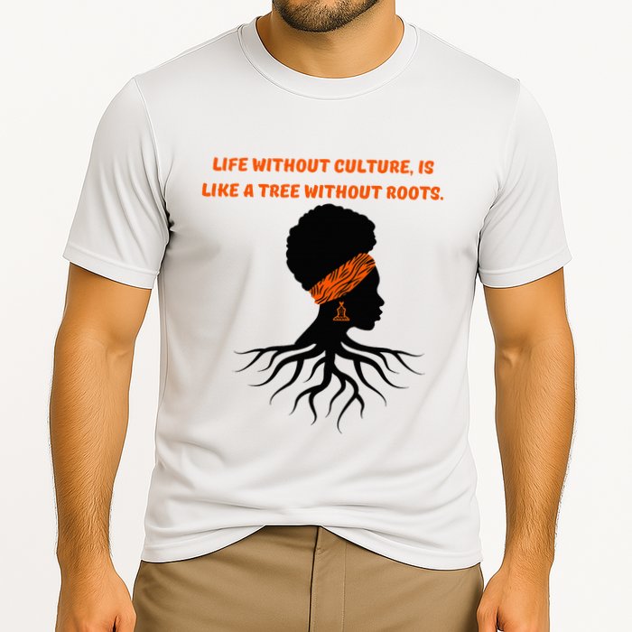 Life Without Culture Is Like A Tree Without Roots Performance Shirt