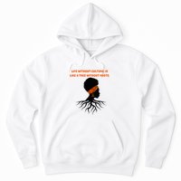 Life Without Culture Is Like A Tree Without Roots Hoodie