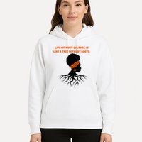 Life Without Culture Is Like A Tree Without Roots Hoodie