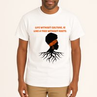 Life Without Culture Is Like A Tree Without Roots Tall T-Shirt