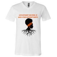 Life Without Culture Is Like A Tree Without Roots V-Neck T-Shirt