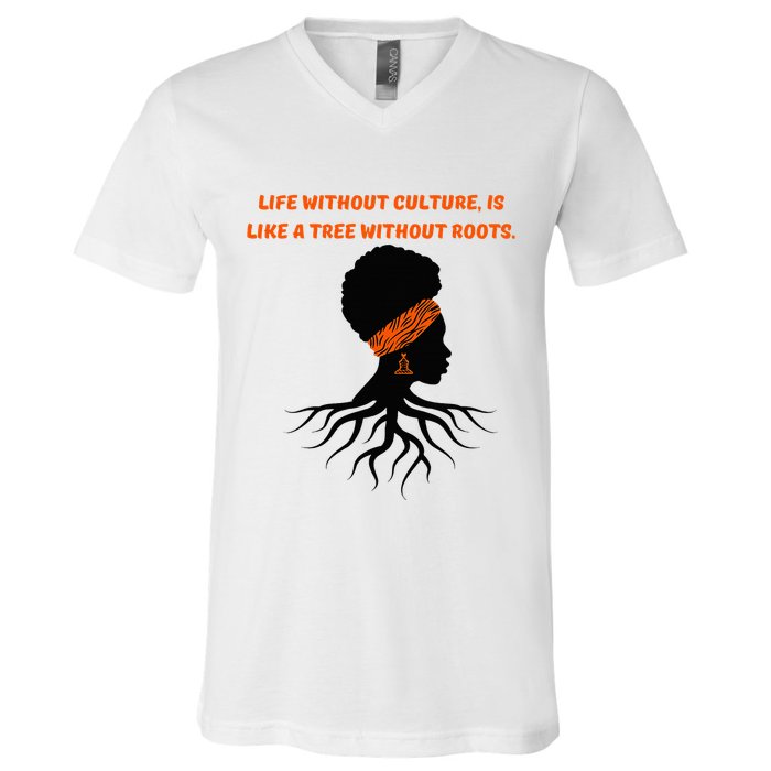 Life Without Culture Is Like A Tree Without Roots V-Neck T-Shirt