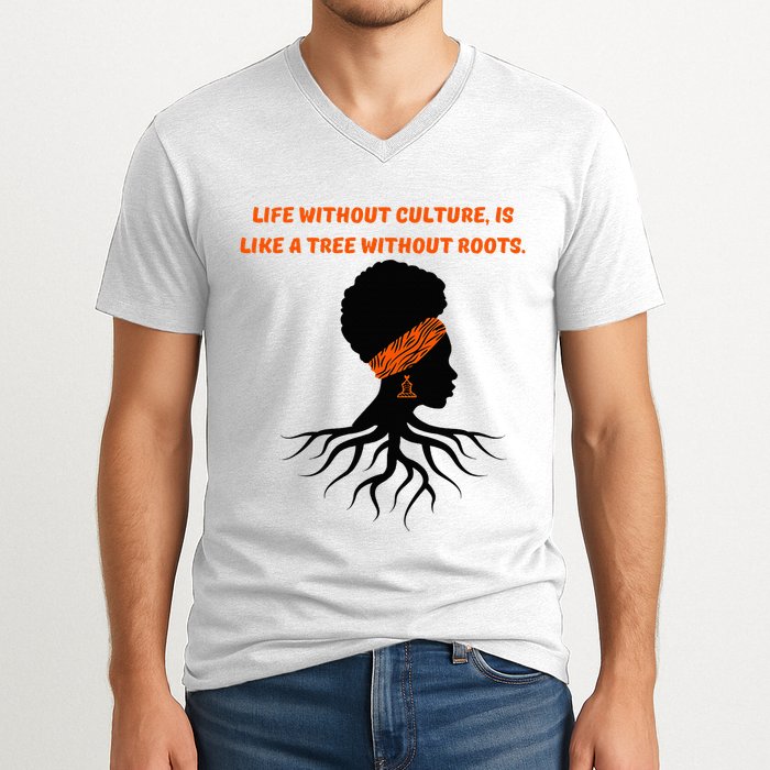 Life Without Culture Is Like A Tree Without Roots V-Neck T-Shirt