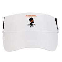 Life Without Culture Is Like A Tree Without Roots Adult Drive Performance Visor