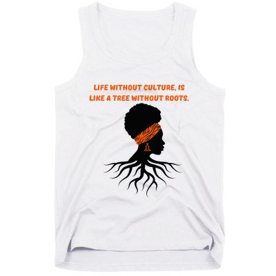Life Without Culture Is Like A Tree Without Roots Tank Top