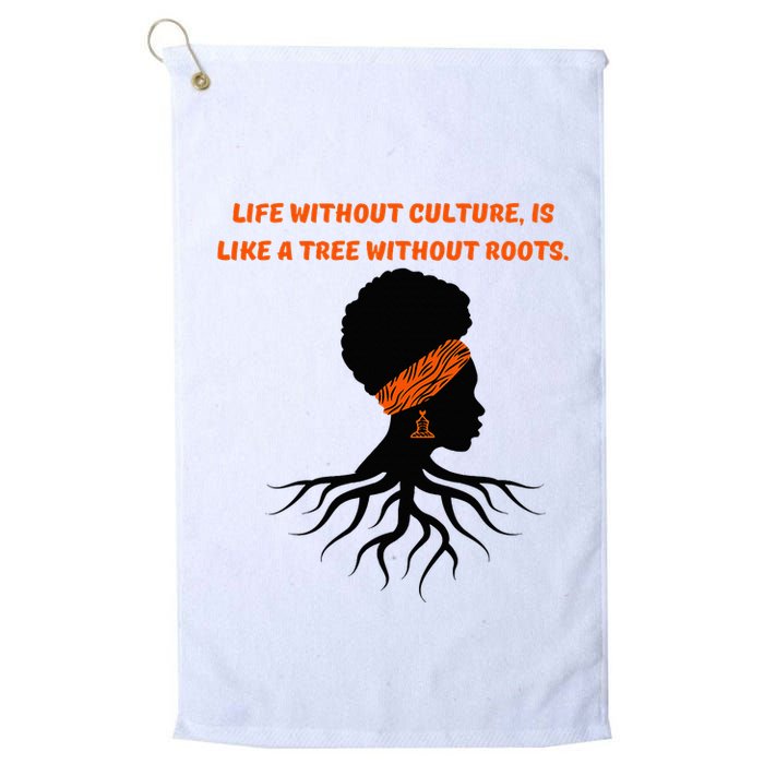 Life Without Culture Is Like A Tree Without Roots Golf Towel