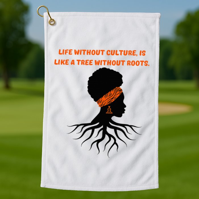 Life Without Culture Is Like A Tree Without Roots Golf Towel
