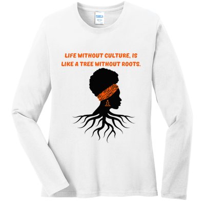 Life Without Culture Is Like A Tree Without Roots Ladies Long Sleeve Shirt