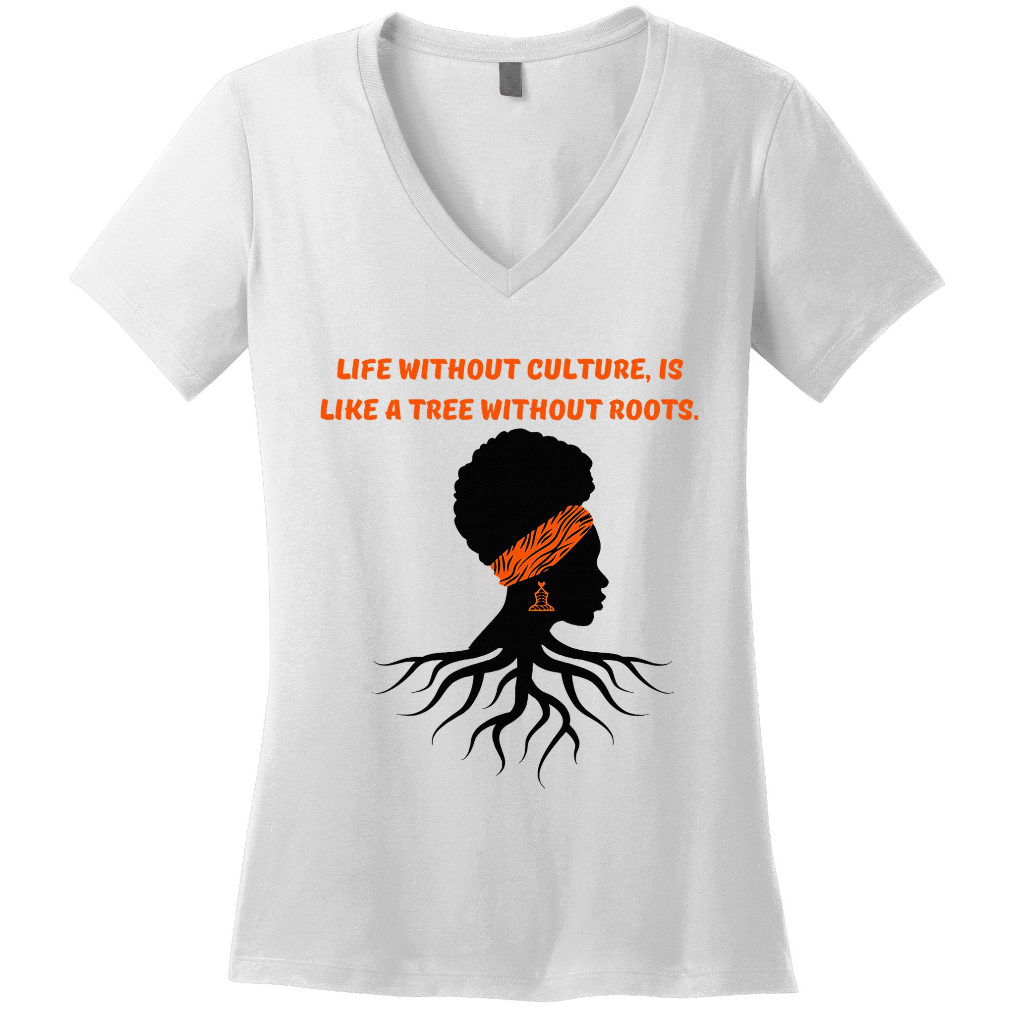 Life Without Culture Is Like A Tree Without Roots Women's V-Neck T-Shirt