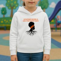 Life Without Culture Is Like A Tree Without Roots Kids Hoodie