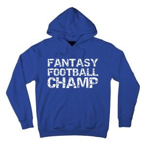 League Winner Championship Items Idea Fantasy Football Champ Gift Tall Hoodie