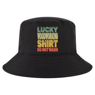 Lucky Woodworking Carpenter Funny Gift Do Not Wash Gift Cool Comfort Performance Bucket Hat