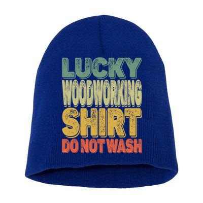 Lucky Woodworking Carpenter Funny Gift Do Not Wash Gift Short Acrylic Beanie