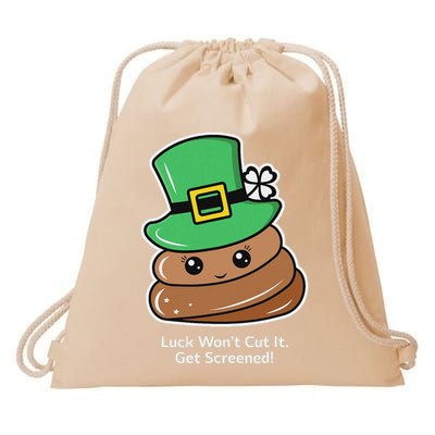 Luck Won’T Cut It. Get Screened! Drawstring Bag