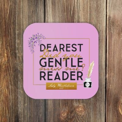 Lady Whistledown Dearest Gentle Reader Quote Coaster