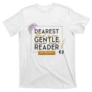 Lady Whistledown Dearest Gentle Reader Quote T-Shirt