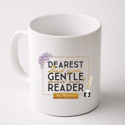 Lady Whistledown Dearest Gentle Reader Quote Coffee Mug