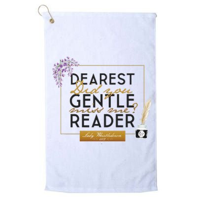 Lady Whistledown Dearest Gentle Reader Quote Platinum Collection Golf Towel