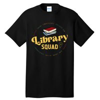 Library Worker Designs Library Squad Tall T-Shirt