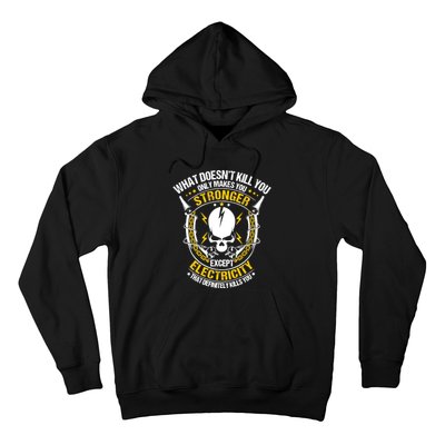 Lineman What Doesn't Kill You Electricity Electrician Hoodie