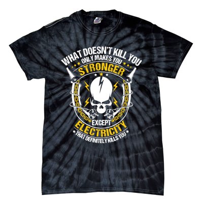 Lineman What Doesn't Kill You Electricity Electrician Tie-Dye T-Shirt