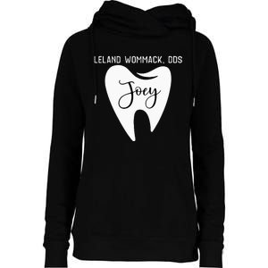 Leland Wommack Dds For Joey Funny Dentist Gift Womens Funnel Neck Pullover Hood