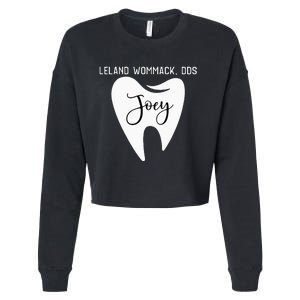 Leland Wommack Dds For Joey Funny Dentist Gift Cropped Pullover Crew