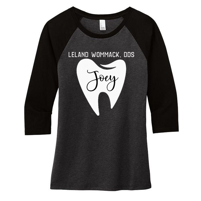 Leland Wommack Dds For Joey Funny Dentist Gift Women's Tri-Blend 3/4-Sleeve Raglan Shirt