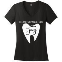 Leland Wommack Dds For Joey Funny Dentist Gift Women's V-Neck T-Shirt