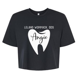 Leland Wommack Dds For Angie Funny Dentist Bella+Canvas Jersey Crop Tee