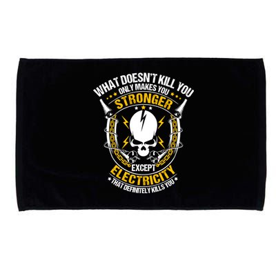 Line What Doesnt Kill You Electricity Electrician Gift Microfiber Hand Towel