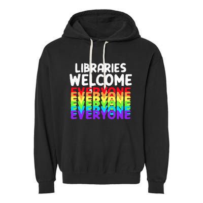 Libraries Welcome Everyone Equality Pride Garment-Dyed Fleece Hoodie