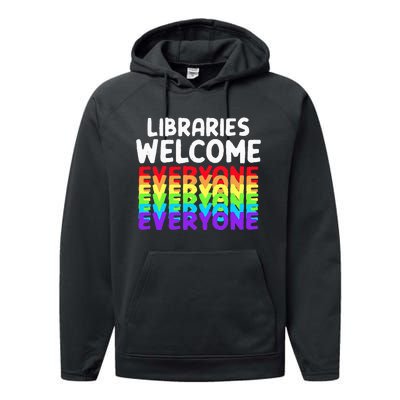 Libraries Welcome Everyone Equality Pride Performance Fleece Hoodie