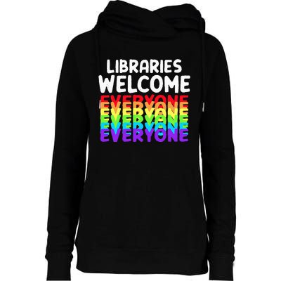 Libraries Welcome Everyone Equality Pride Womens Funnel Neck Pullover Hood