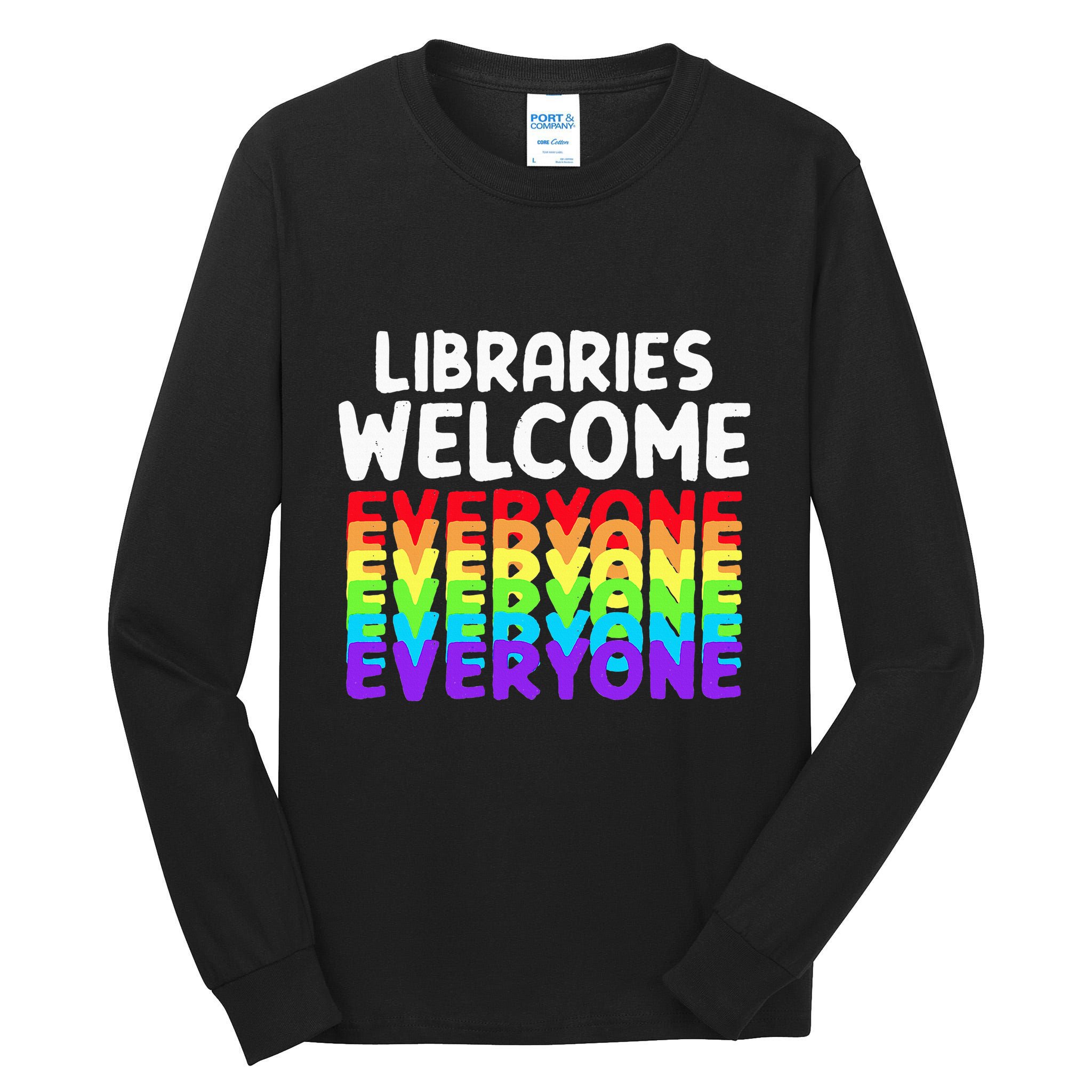 Libraries Welcome Everyone Equality Pride Tall Long Sleeve T-Shirt