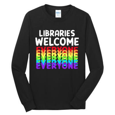 Libraries Welcome Everyone Equality Pride Tall Long Sleeve T-Shirt