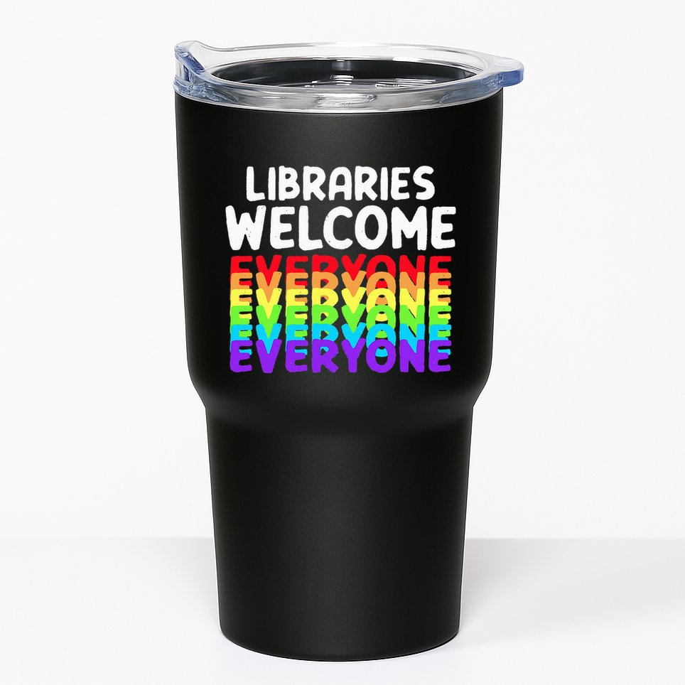 Libraries Welcome Everyone Equality Pride Tumbler
