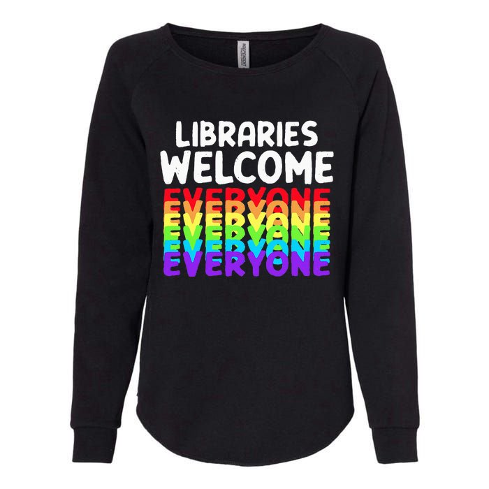 Libraries Welcome Everyone Equality Pride Womens California Wash Sweatshirt