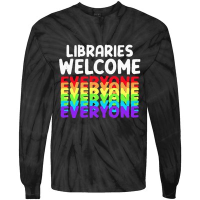 Libraries Welcome Everyone Equality Pride Tie-Dye Long Sleeve Shirt