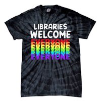 Libraries Welcome Everyone Equality Pride Tie-Dye T-Shirt