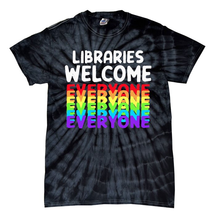 Libraries Welcome Everyone Equality Pride Tie-Dye T-Shirt