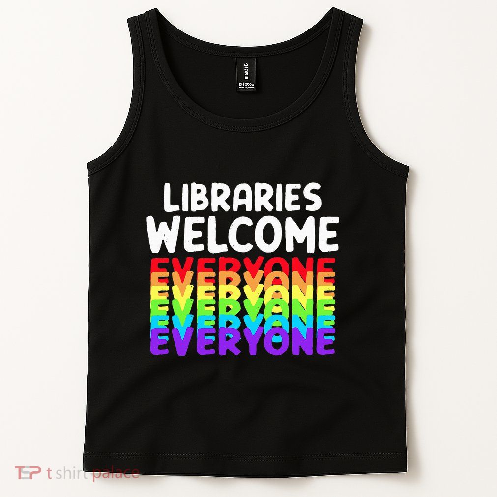 Libraries Welcome Everyone Equality Pride Tank Top