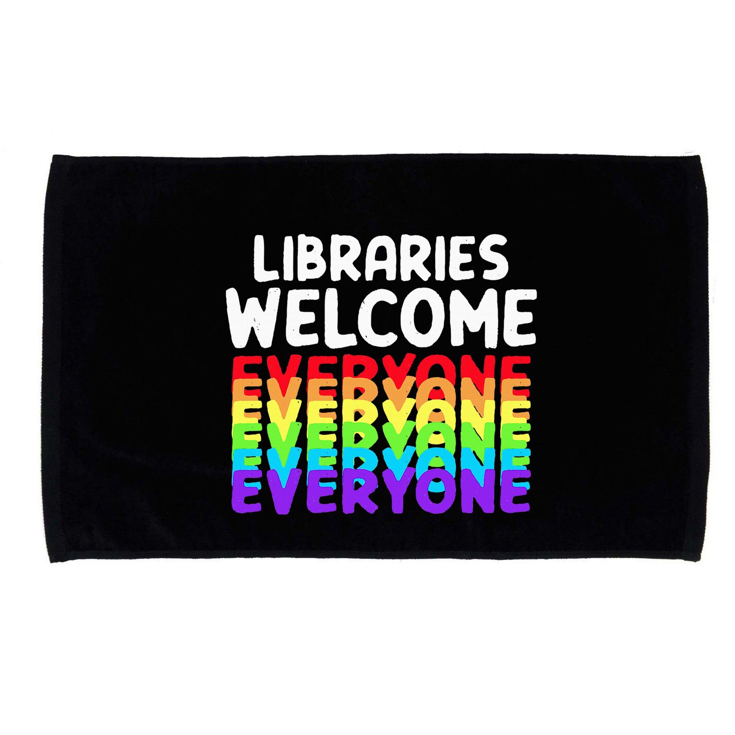 Libraries Welcome Everyone Equality Pride Microfiber Hand Towel