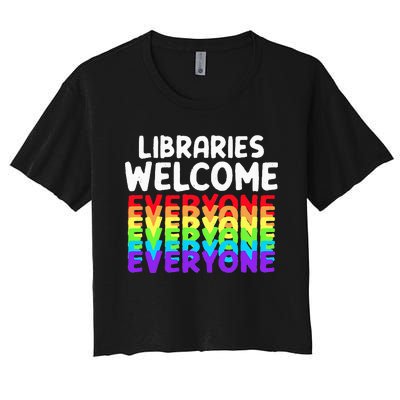 Libraries Welcome Everyone Equality Pride Women's Crop Top Tee