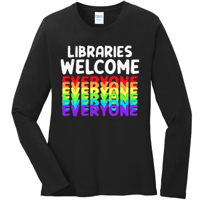 Libraries Welcome Everyone Equality Pride Ladies Long Sleeve Shirt