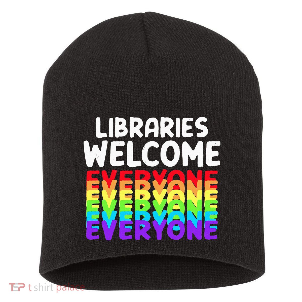 Libraries Welcome Everyone Equality Pride Short Acrylic Beanie
