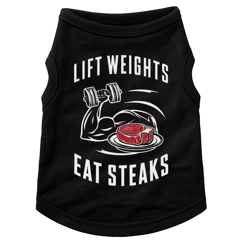Lift Weights Eat Steaks Doggie Tank