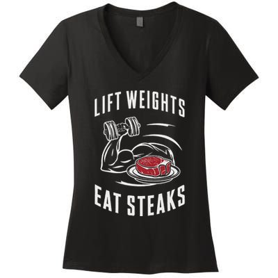 Lift Weights Eat Steaks Women's V-Neck T-Shirt